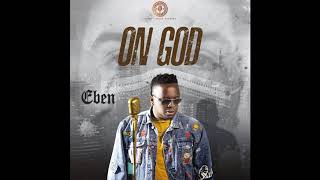 Eben - On God (Audio)