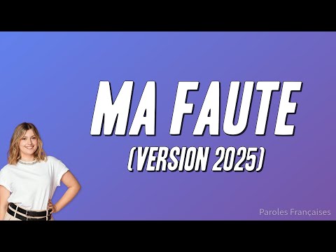 Marine, Star Academy - Ma faute (version 2025) [Paroles]