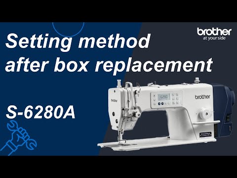 Setting method after box replacement [Brother S-6280A]