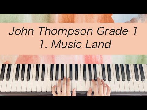 [Piano Tutorial] John Thompson 1st Grade - 1. Music Land