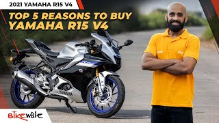 New Yamaha R15 V4 | TOP 5 REASONS TO BUY | Buying Guide | BikeWale