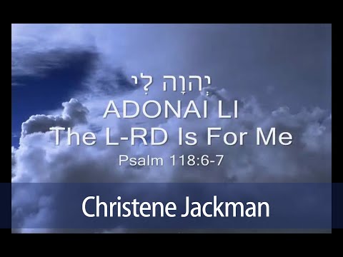 "Adonai Li" (The LORD is for Me), remix version, Christene Jackman, Messianic Worship video