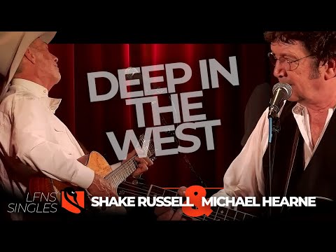 Deep in the West | Shake Russell