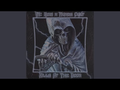 Killa At The Door (feat. Murda Cult)