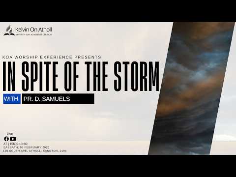 KoA Worship Experience -In Spite  Of The Storm