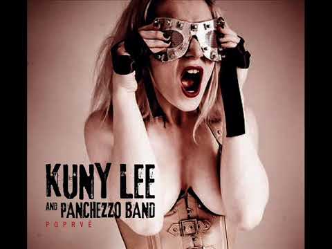 Kuny lee and Panchezzo Band - Kuny lee and Panchezzo Band - Poprvé (full Album) 2019....