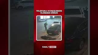 🔴TELEFONLA KONUŞURKEN ÖLÜMDEN DÖNDÜ