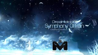 DreaMelodiC - Symphony Of Pain (Ambient Version)