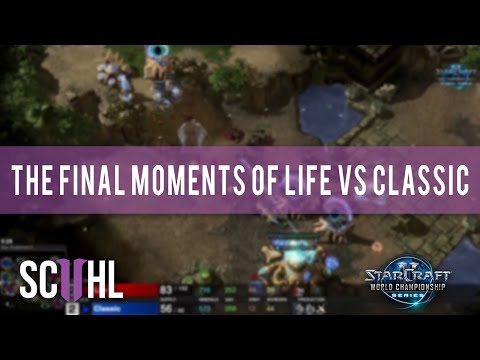 The Final moments of Life vs Classic - WCS Global Finals