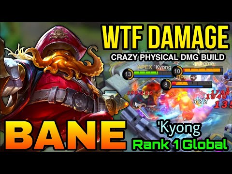 WTF DAMAGE!! Bane Crazy Physical DMG Build - Top 1 Global Bane by 'Kyong - MLBB