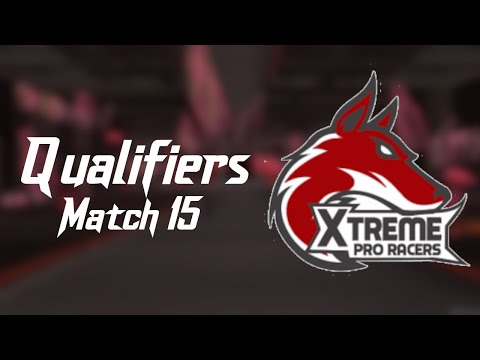 Qualifier Match 15 | XpR XMT Tournament