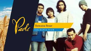 Padi - Rencana Besar