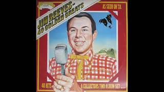 JIM REEVES - I WON&#39;T COME IN WHILE HE&#39;S THERE