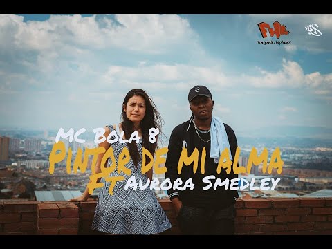 Mc Bola 8 - Pintor de mi Alma  Ft Aurora Smedley  ( By B-8 Records) ®