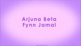 Fynn Jamal - Arjuna Beta (Lyrics Audio)