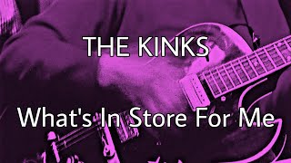 THE KINKS - What's In Store For Me (Lyric Video)