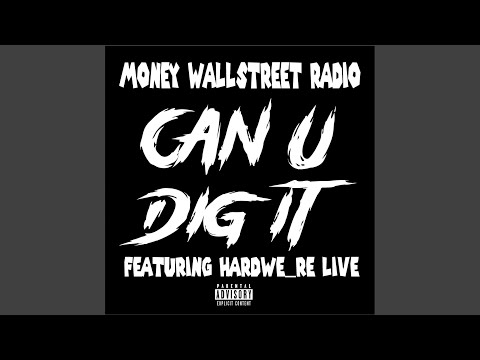 Can U Dig It (feat. Hardwe Re Live) (Live)