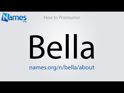 How to Pronounce Bella