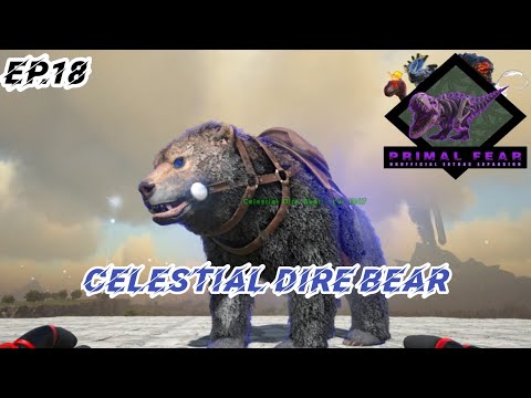 Celestial Dire Bear Taming 🔥🔥 in Ark Primal Fear, Ark Survival Evolved EP.18