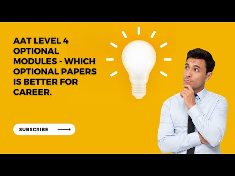 AAT Level 4 Optional Modules - Which optional papers is better for Career.