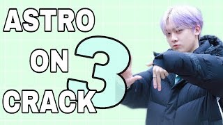 Astro On Crack 3 ~ (Funny Moments)