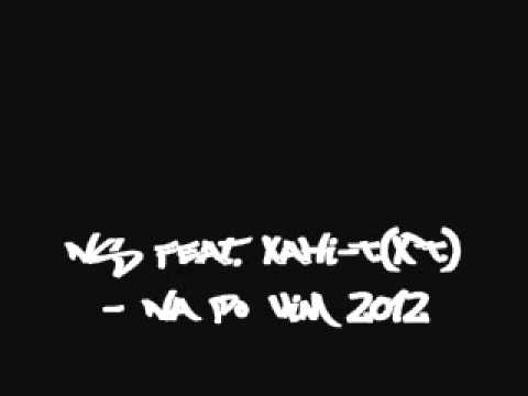 NS feat. Xahi-T(X'T) - Na po viM 2012.wmv