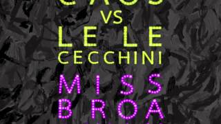 Gary Caos & Lele Cecchini - Miss Broadway (Tradelove Remix)