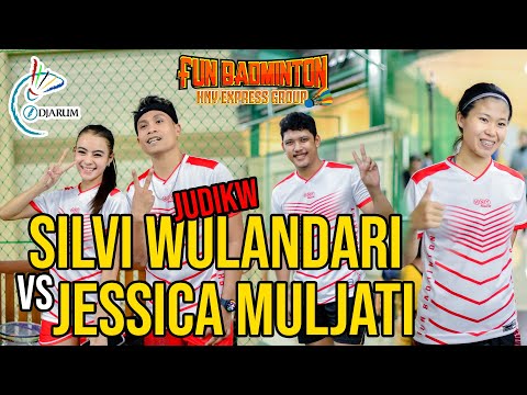 SILVI WULANDARI X JUDIKW VS JESSICA MULJATI N FRIEND - FUN BADMINTON HNY EXPRESS INDONESIA