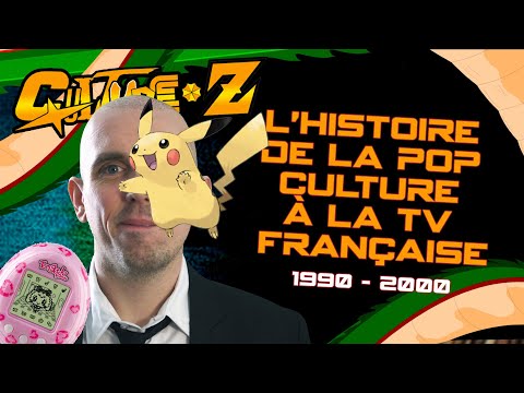 Culture Z #39 - L'histoire de la Pop Culture à la TV Française - 90-2000