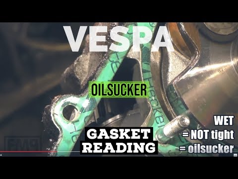vespa service: dry vs WET gasket = OILSUCKER indicator / FMPguides - Solid PASSion /