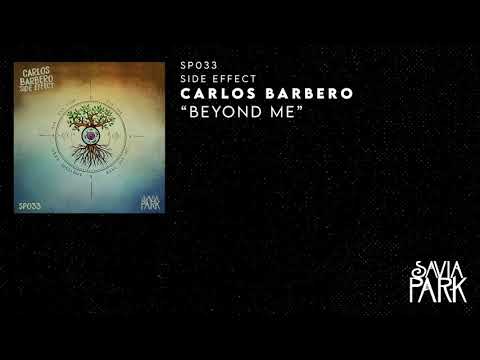 Carlos Barbero - Beyond Me [Savia Park]