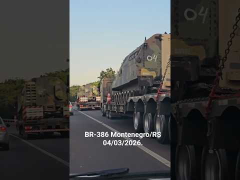 BLINDADOS DO EXÉRCITO SENDO TRANSPORTADOS PELA BR-386 EM MONTENEGRO