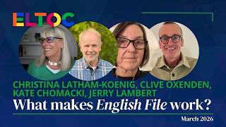 What makes English File work? - Christina Latham-Koenig, Clive Oxenden, Kate Chomacki, Jerry Lambert