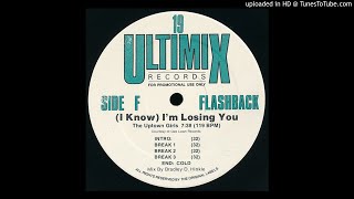 The Uptown Girls - (I Know) I'm Losing You (Ultimix Version))