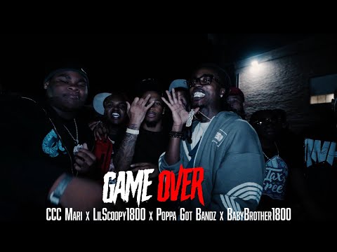 CCC Mari, LilScoopy1800, Poppa Got Bandz & BabyBrother1800 - Game Over (Official Video)