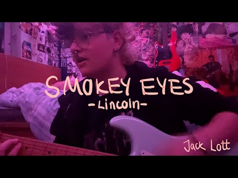 Smokey Eyes - Lincoln