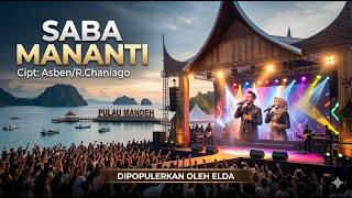 Download lagu Dendang Saba Mananti (Versi Suno Ai) In Pulau Mandeh Cipt. Asben/R.Chaniago popularized by ELDA mp3