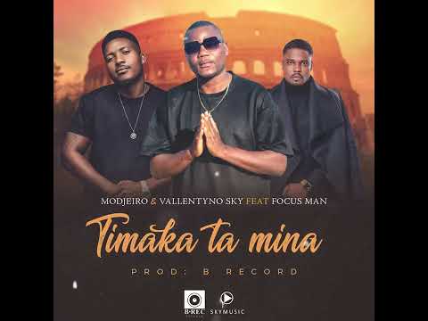Modjeiro & Vallentyno Sky feat Focus Man   Timaka Ta Mina (Promo video)