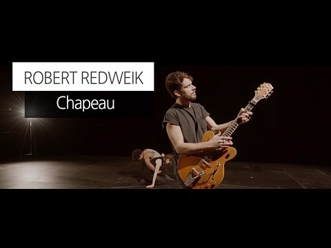 Robert Redweik - Chapeau (Official Music Video)