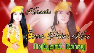 Download lagu PIKIR KERI KARAOKE NO VOCAL COWO / CEWE mp3