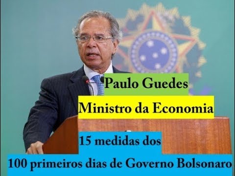100 dias do governo Bolsonaro 6: Paulo Guedes