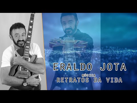 Retratos Da Vida - Eraldo Jota