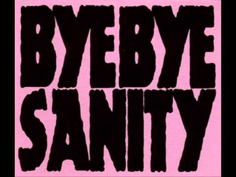 BYE BYE SANITY - Take Me Home