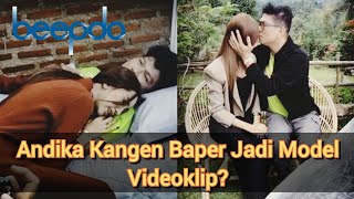 Download lagu Jadi Model klip Andika Kangen Takut Baper... mp3