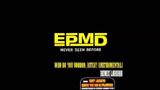 EPMD - Never seen before remix Lord
