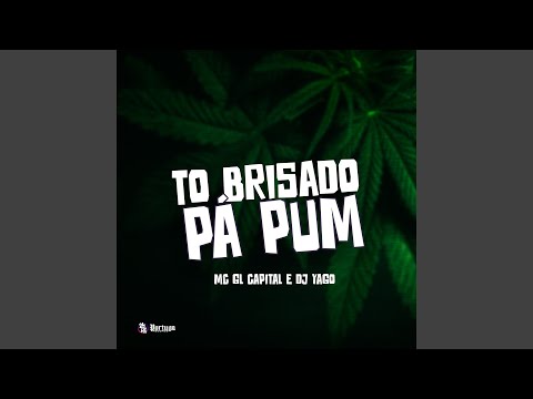 To Brisado - Pá Pum