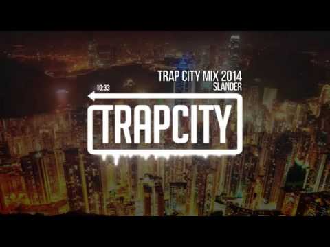Trap City Mix 2014-2015 (Slander Trap Mix)