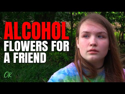 Alcohol - Flowers for a Friend