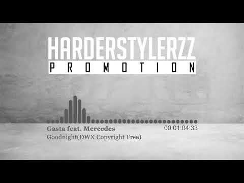 Gasta feat. Mercedes - Goodnight (1 Hour Version)