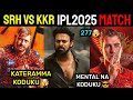 SRH VS KKR IPL2025 MATCH SRH VS KKR MATCH IPL TROLLS HEAD KLAASEN PAT ANIKET